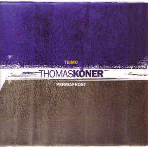 Thomas Köner : Teimo - Permafrost